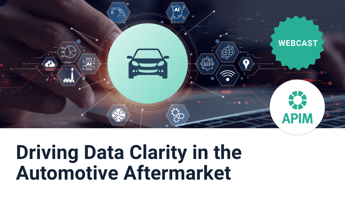 Webcast Driving Data Clarity in the Automotive Aftermarket