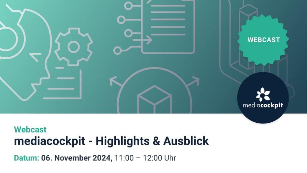 Webcast mediacockpit Highlights Ausblicke